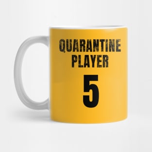 Quarantined Player 5 Mug